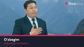 Bekmirza Janibekov - O'zbegim klip