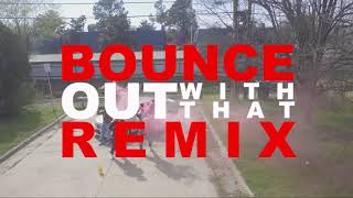 Sapo Glocky - Bounce Out With That Dir. By
