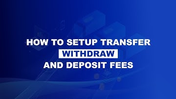How to setup transfer withdraw & deposit fees at admin part -(Step-4)