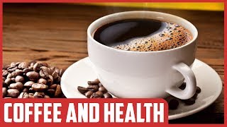 What Are The Health Benefits of Coffee?