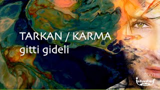 TARKAN - Gitti Gideli (Lirik Video) Resimi