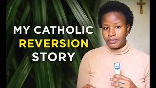 CATHOLIC REVERSION TESTIMONY : How I became more Catholic