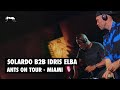 Solardo b2b idris elba  ants on tour  miami 2023 livestream