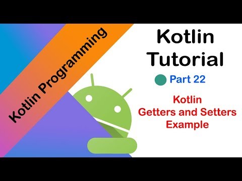 Kotlin Tutorial #part22 kotlin Getter and Setter Example
