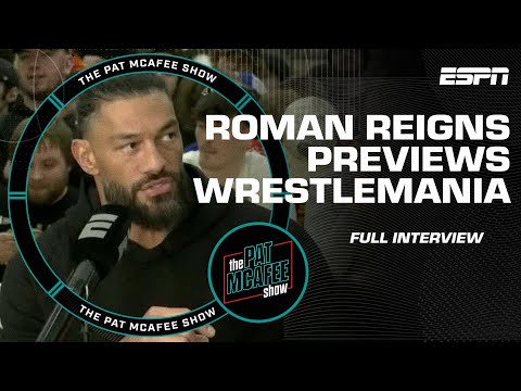 Roman Reigns FULL INTERVIEW: WrestleMania with The Rock & Cody Rhodes + GOAT talk