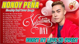 Nonoy Peña Best Valentine Love Songs 2024 - Nonoy Peña Nonstop Cover 2024 - Honey My Love So Sweet
