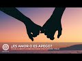 ¿Es Amor o es apego?