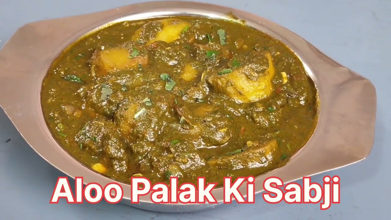 Aloo Palak Ki Sabji kaise banaen   Palak Akoo Sabzi Recipe   indian Veg Curry
