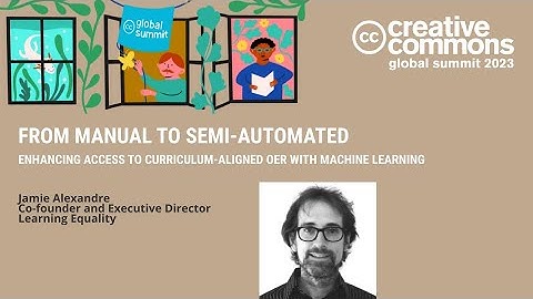 Enhancing Access to Curriculum-Aligned OER with Machine Learning Automation | CC Global Summit 2023