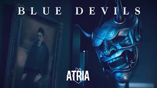 Atria - Blue Devils (Official Music Video)