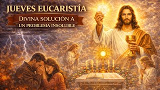 Download Lagu MISA/ JUEVES EUCARISTÍA. DIVINA SOLUCIÓN A UN PROBLEMA INSOLUBLE. MP3