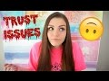 TRUSTING PEOPLE TOO EASILY VS. NOT ENOUGH #RANT