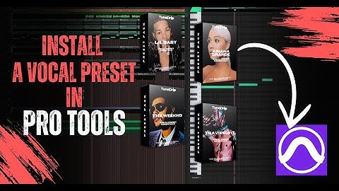 How to Install a Vocal Preset in Pro Tools