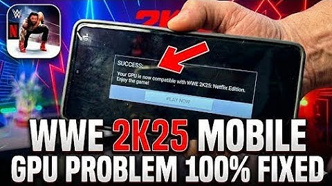 WWE 2K25 Netflix Mobile Gpu Problem FIXED 💯🔥