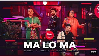 Ma Lo Ma / Coke Studio Bangla | Season 3 | Pritom Hasan X Sagor Dewan X Arif Dewan X Aly Hasan