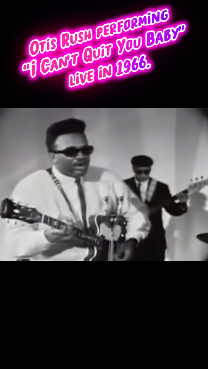 Otis Rush performing “I Can't Quit You Baby” live in 1966 - YouTube