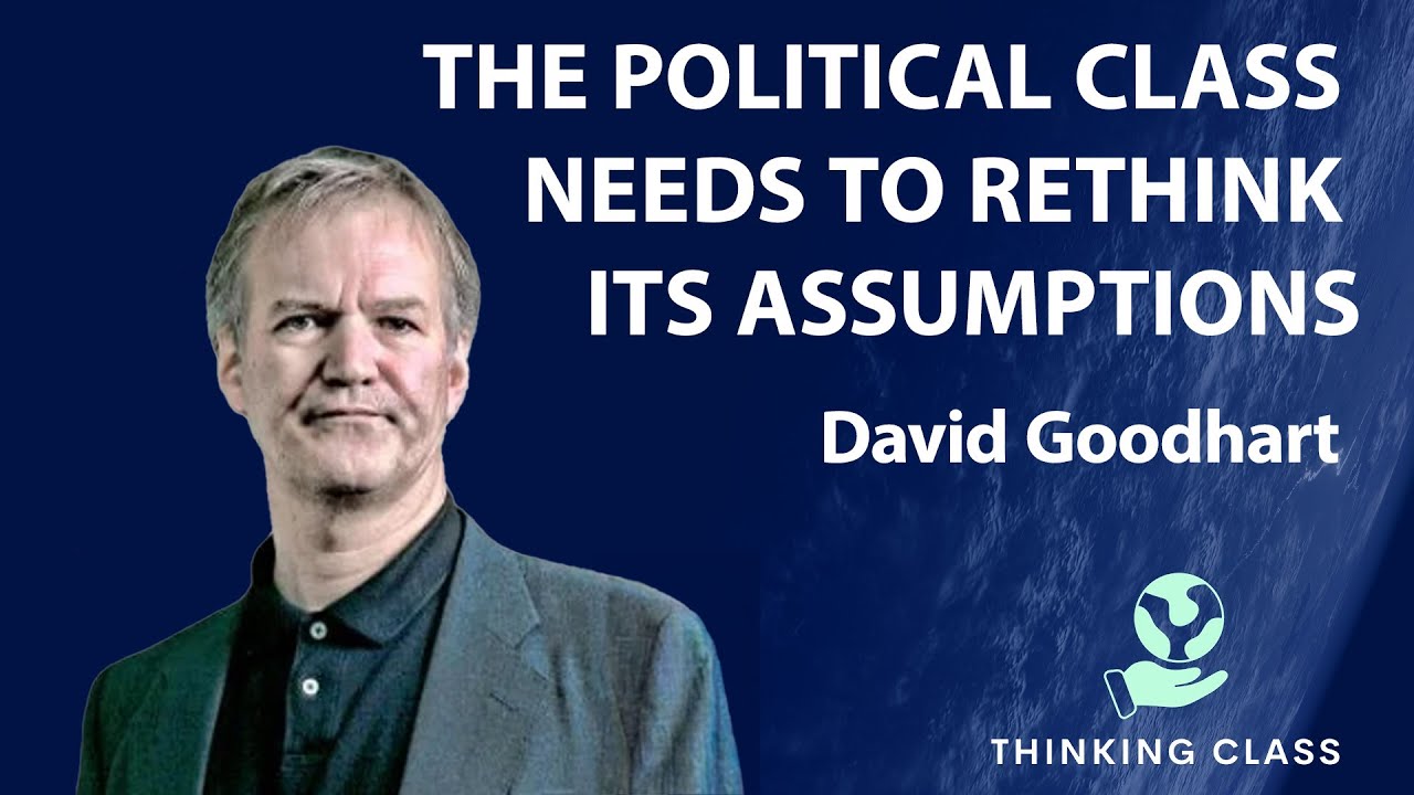 David Goodhart: The Anywhere Class STILL Doesn't Understand The Brexit & Trump Votes