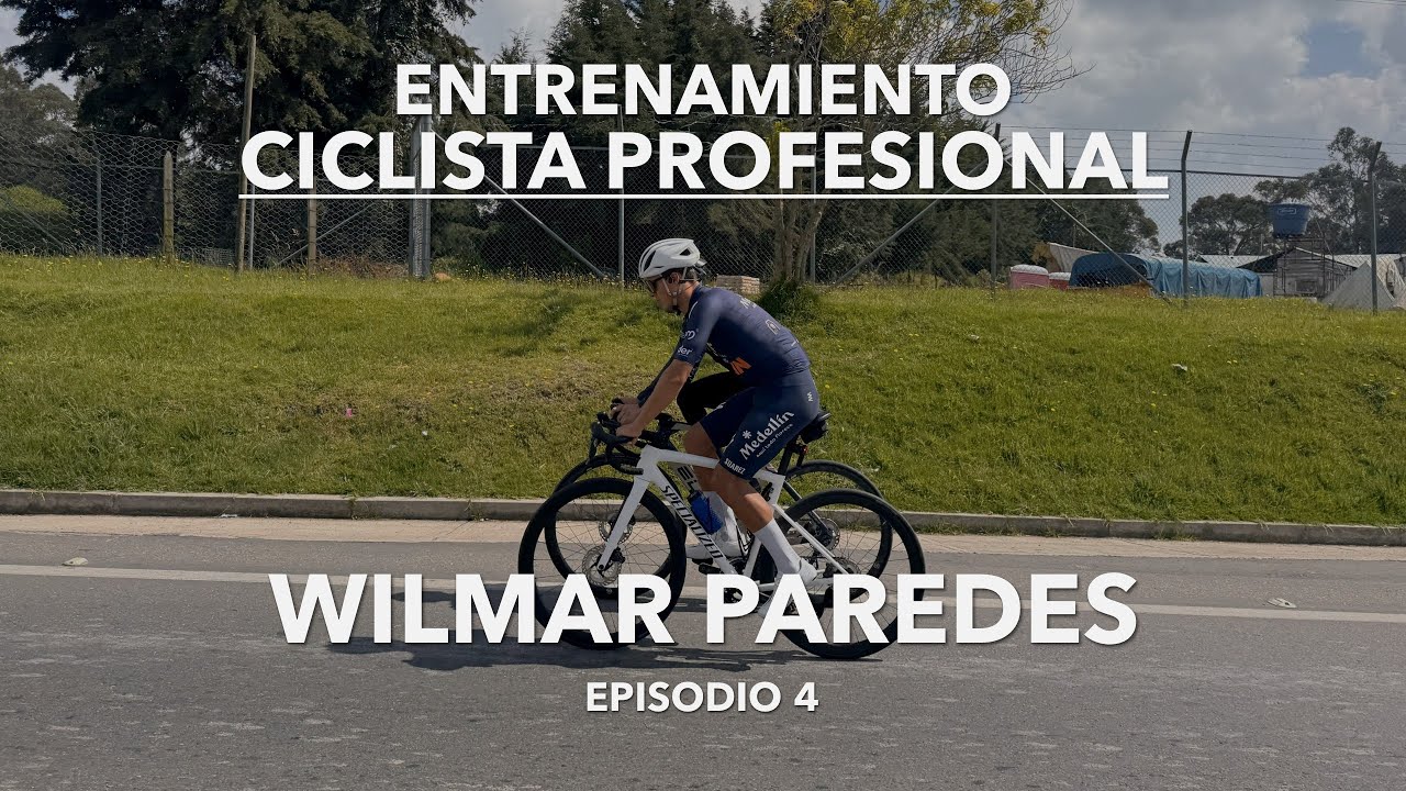 ENTRENANDO CON UN CICLISTA PROFESIONAL | Wilmar Paredes