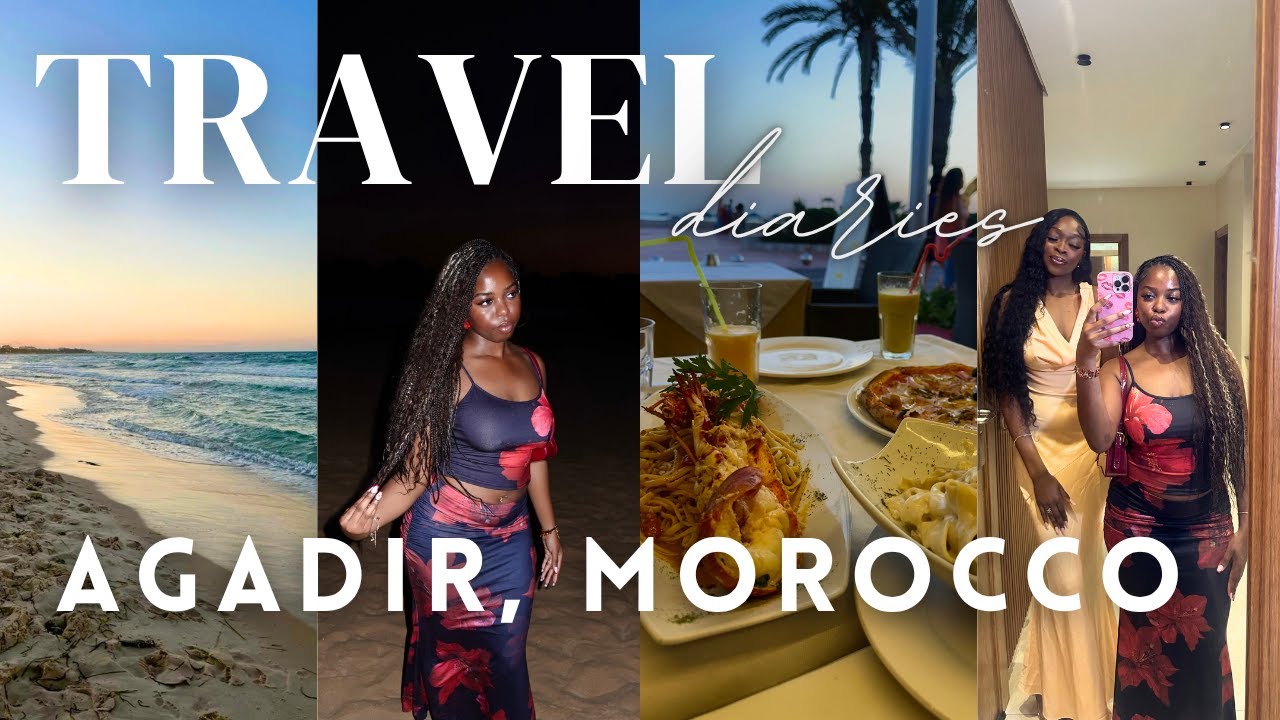 MOROCCO VLOG | girls holiday, weekly vlog, places to visit in Agadir