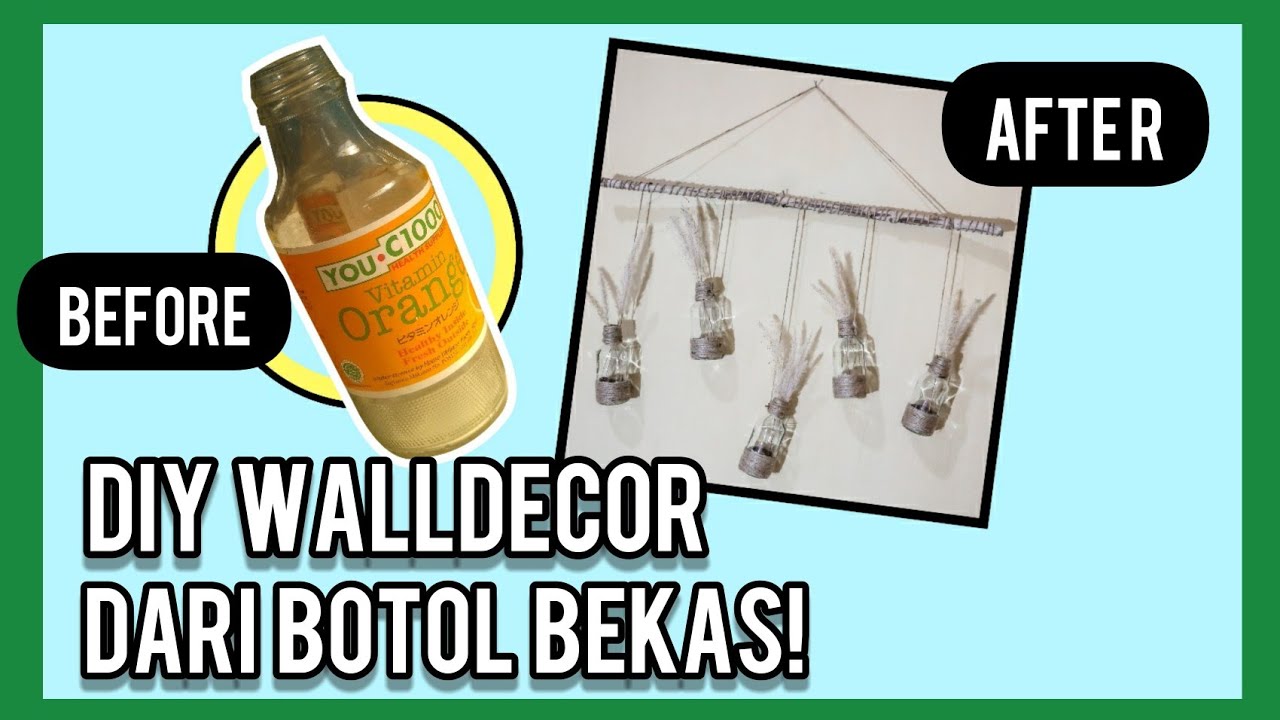 DIY WALL DECOR RUSTIC dari botol  bekas  YOU  C  1000  YouTube