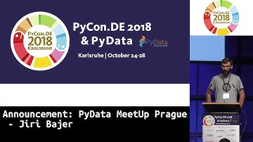 PyCon.DE 2018: Announcement: PyData MeetUp Prague - Jiri Bajer