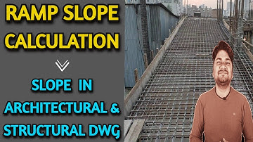 Ramp Slope Calculation | Slope Calculation in Architectural and Structural Dwg @gharnirmanbymukesh