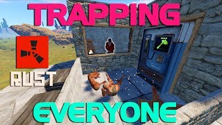 TRAPPING EVERYONE! - (Rust Trap Base Gameplay)