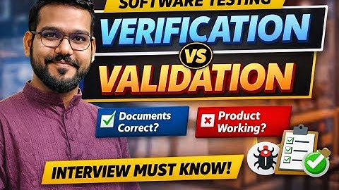 Verification vs Validation in Software Testing | Explained with Examples (Interview Question)