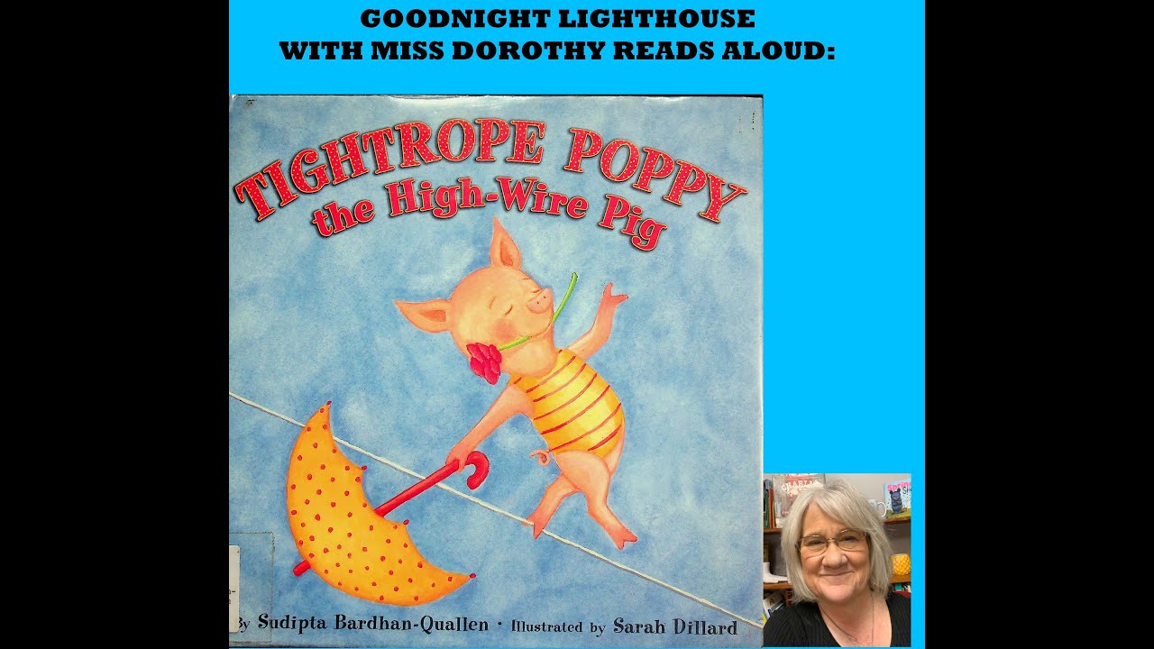 Kids Books Read Aloud "Tightrope Poppy-The High Wire Pig" by Sudipta ...