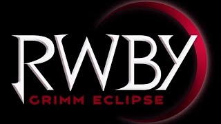 Game Highlights - RWBY: Grimm Eclipse