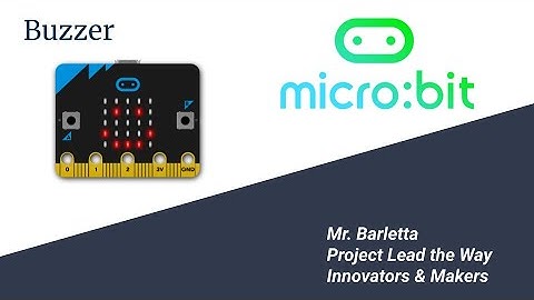 PLTW CSIM 2.2 - Buzzer in MakeCode