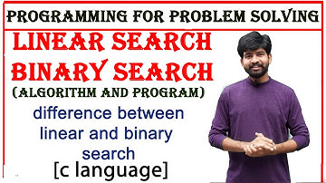 linear and binary search with examples and algorithm  | pps | linear and binary search difference