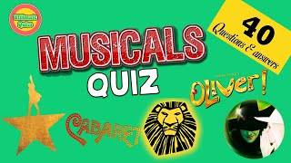 Musicals Quiz challenge | 40 questions on musical theatre.