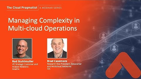 Webinar | Managing Complexity in Multi-Cloud Operations