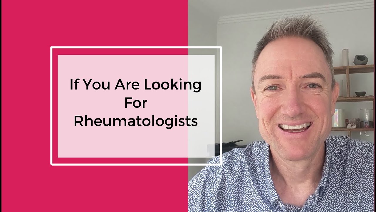 If You Are Looking For Rheumatologists