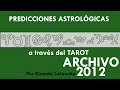 Predicciones 2012 - Venezuela, España, Grecia - Semana del 18 al 24 junio - Ricardo Latouche Tarot