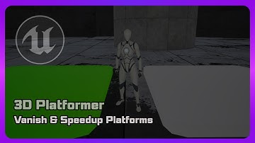 UE5 - 3D Platformer Series (Part 5): Vanish and Speedup Platforms