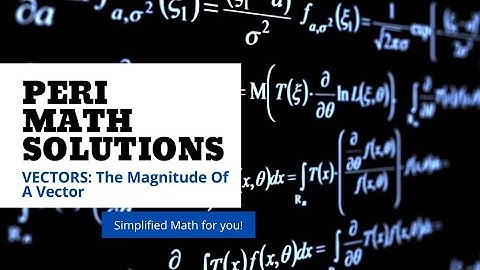 How to calculate the magnitude of a vector. #PeriMathSolutions