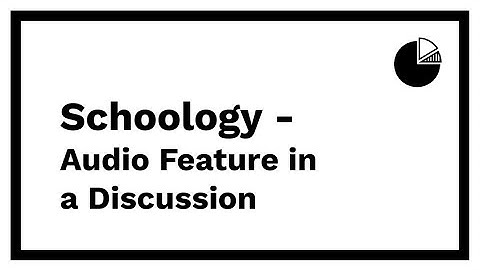 Schoology - Audio Feature in a Discussion