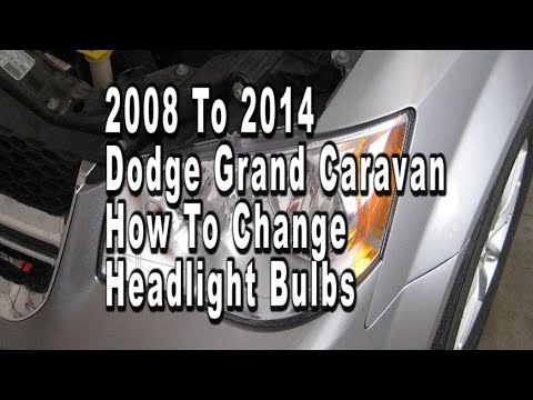 Dodge Grand Caravan How To Change Headlight Light Bulbs - 2008 2009