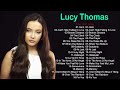 Lucy thomas greatest hits full album playlist 2023  best lucy thomas cover songs full album 2023