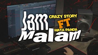 JAM MALAM - crazy story ft mata panda