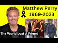 La Vida y El Triste Final del Actor Matthew Perry