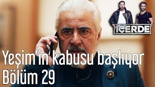 İçerde 29. Bölüm - Yeşim'in Kabusu Başlıyor