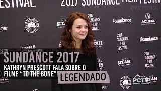 Kathryn Prescott Fala Sobre To The Bone No Red Carpet Do Sundance 2017 Legendado Ptbr