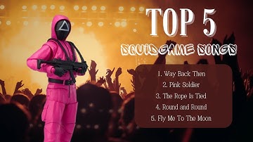 TOP 5 SQUID GAME SONGS -Playlist