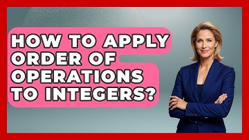 How To Apply Order Of Operations To Integers? - Your Algebra Coach