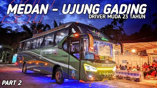 Take the ALS Bus on the Most Extreme Route!! | ALS Bus Trip 117 Medan - Ujung Gading Ep 2