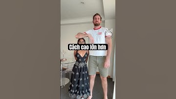 Cách Trở Nên CAO LỚN HƠN 🤯