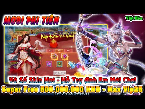 GAME 2961: Mobi Phi Tiên OPEN New SV (Android,PC) | Super Free 500.000.000 KNB – Max Vip 25 [HEOVKT]